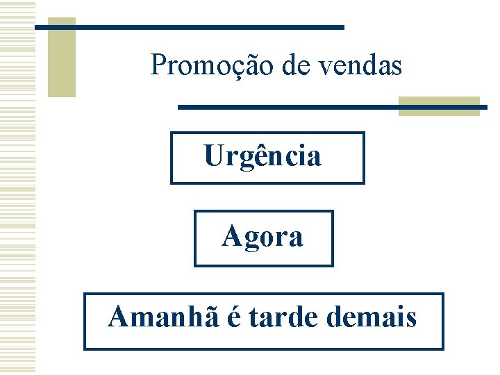 Promoção de vendas Urgência Agora Amanhã é tarde demais 