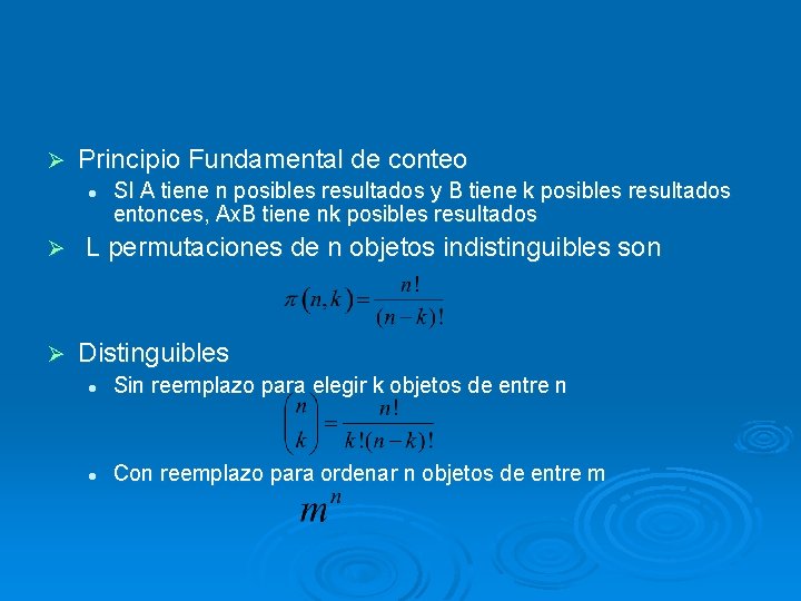 Ø Principio Fundamental de conteo l SI A tiene n posibles resultados y B