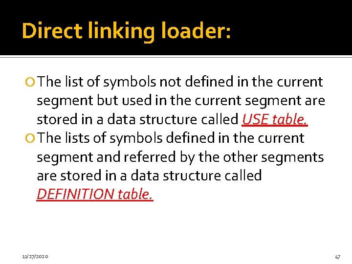 Direct linking loader: The list of symbols not defined in the current segment but