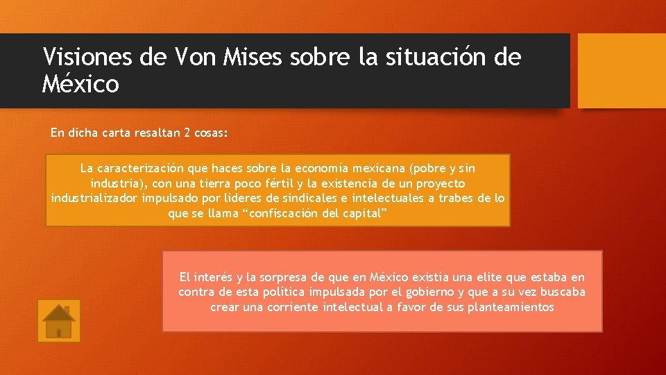 Visiones de Von Mises sobre la situación de México En dicha carta resaltan 2