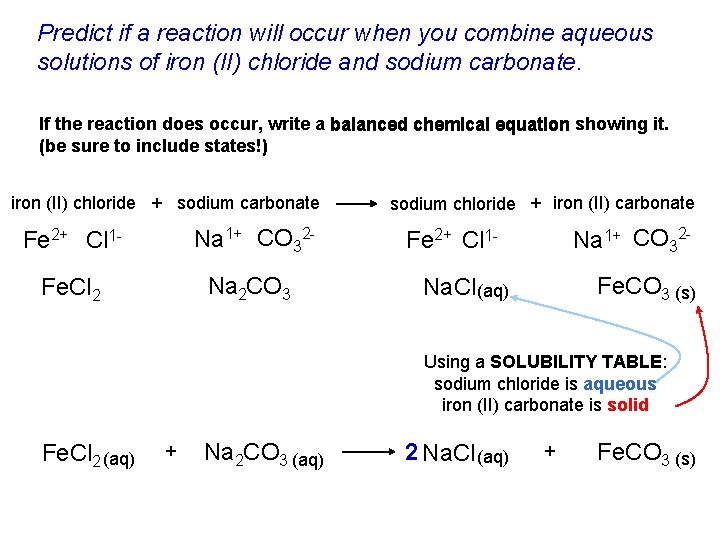 Predict if a reaction will occur when you combine aqueous solutions of iron (II)