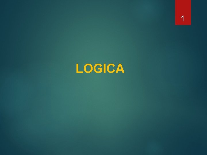 1 LOGICA 1 LOGICA