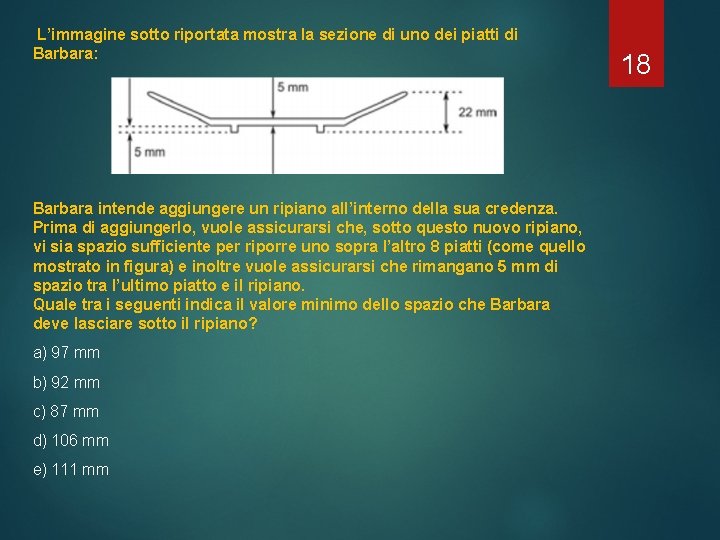 L’immagine sotto riportata mostra la sezione di uno dei piatti di Barbara: Barbara intende L’immagine sotto riportata mostra la sezione di uno dei piatti di Barbara: Barbara intende