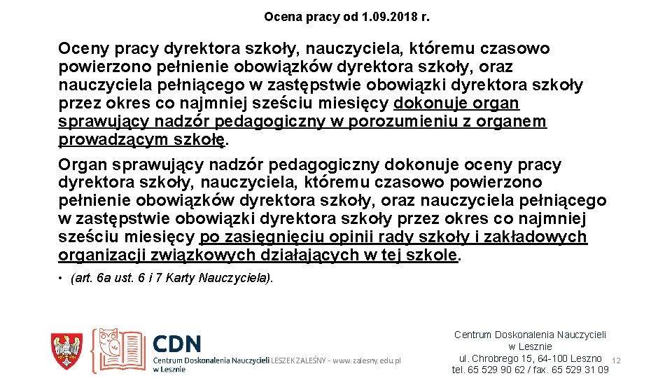 Ocena pracy od 1. 09. 2018 r. Oceny pracy dyrektora szkoły, nauczyciela, któremu czasowo