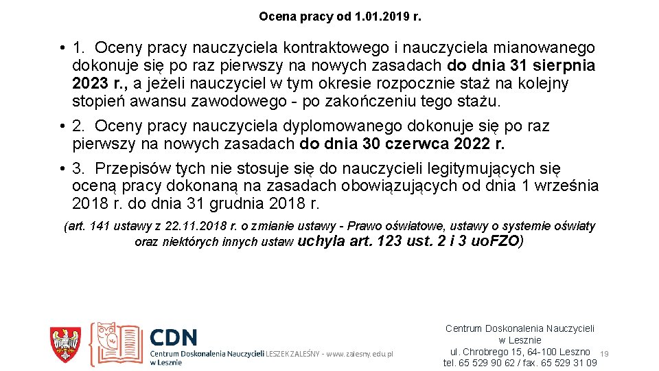 Ocena pracy od 1. 01. 2019 r. • 1. Oceny pracy nauczyciela kontraktowego i