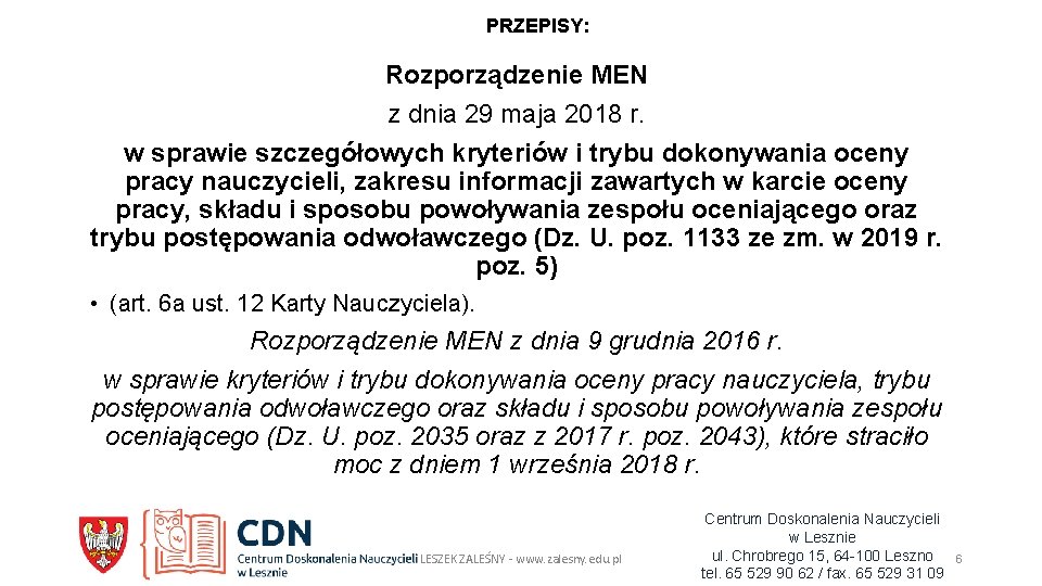 PRZEPISY: Rozporządzenie MEN z dnia 29 maja 2018 r. w sprawie szczegółowych kryteriów i