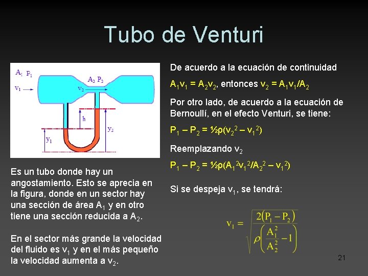 Tubo de Venturi De acuerdo a la ecuación de continuidad A 1 v 1