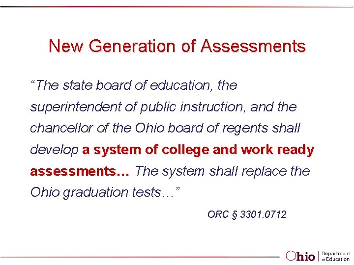 New Generation of Assessments “The state board of education, the superintendent of public instruction, New Generation of Assessments “The state board of education, the superintendent of public instruction,