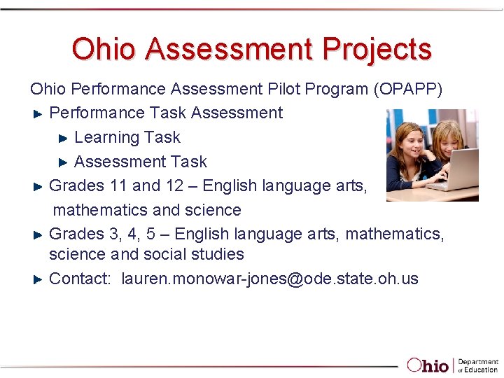 Ohio Assessment Projects Ohio Performance Assessment Pilot Program (OPAPP) Performance Task Assessment Learning Task Ohio Assessment Projects Ohio Performance Assessment Pilot Program (OPAPP) Performance Task Assessment Learning Task