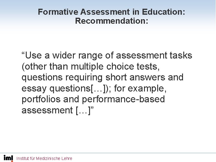 Formative Assessment in Education: Recommendation: “Use a wider range of assessment tasks (other than