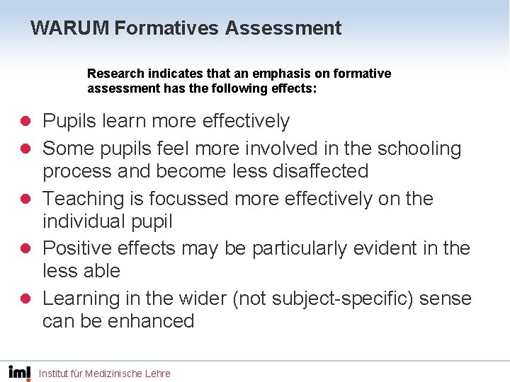WARUM Formatives Assessment Research indicates that an emphasis on formative assessment has the following