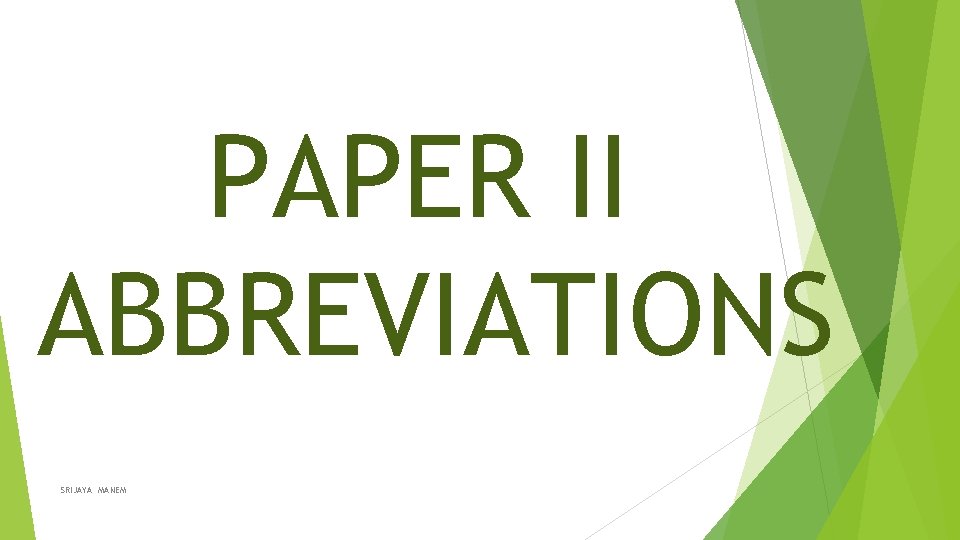 PAPER II ABBREVIATIONS SRIJAYA MANEM 