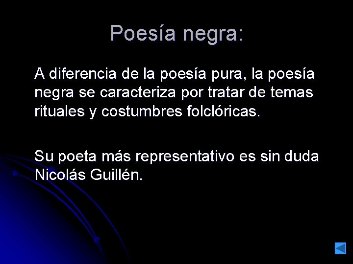 Poesía negra: A diferencia de la poesía pura, la poesía negra se caracteriza por