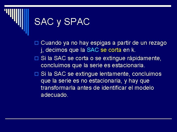 SAC y SPAC o Cuando ya no hay espigas a partir de un rezago