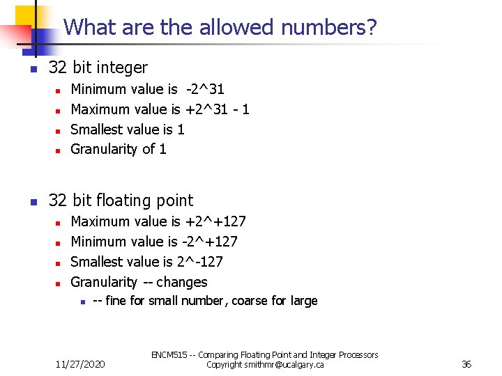 What are the allowed numbers? n 32 bit integer n n n Minimum value