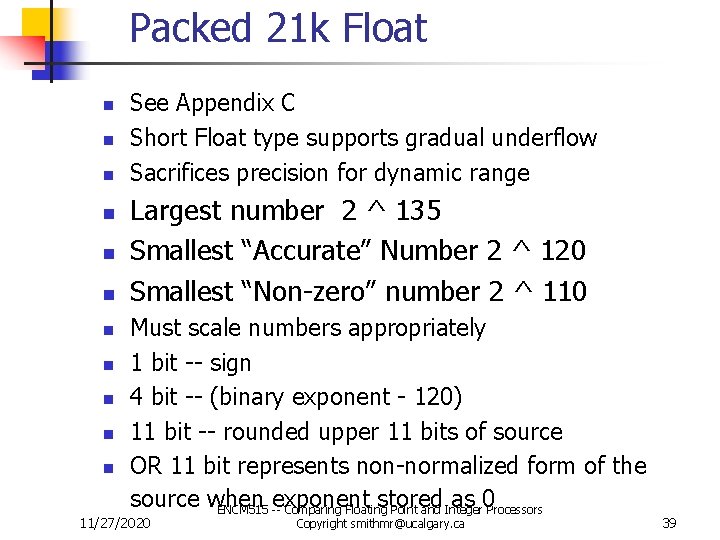 Packed 21 k Float n n n See Appendix C Short Float type supports