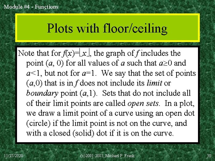 Module #4 - Functions Plots with floor/ceiling Note that for f(x)= x , the