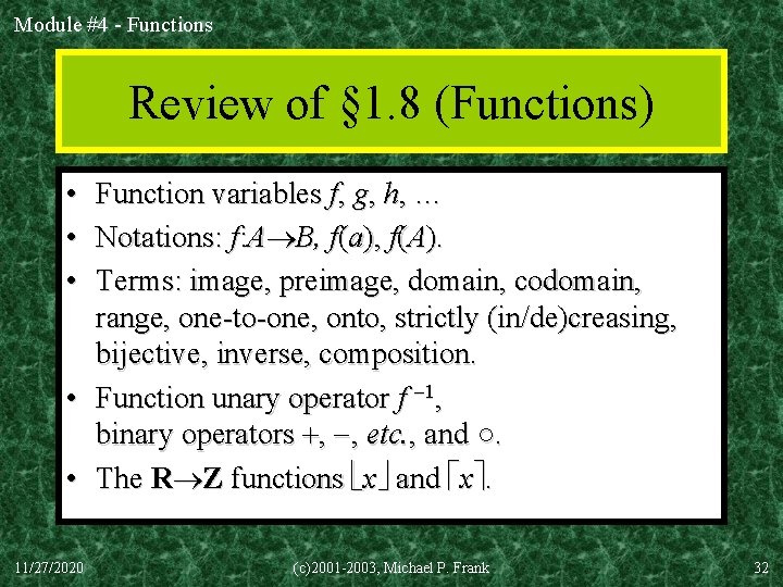 Module #4 - Functions Review of § 1. 8 (Functions) • • • Function