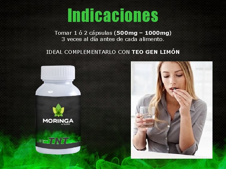 Indicaciones Tomar 1 ó 2 cápsulas (500 mg – 1000 mg) 3 veces al