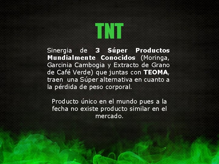 TNT Sinergia de 3 Súper Productos Mundialmente Conocidos (Moringa, Garcinia Cambogia y Extracto de