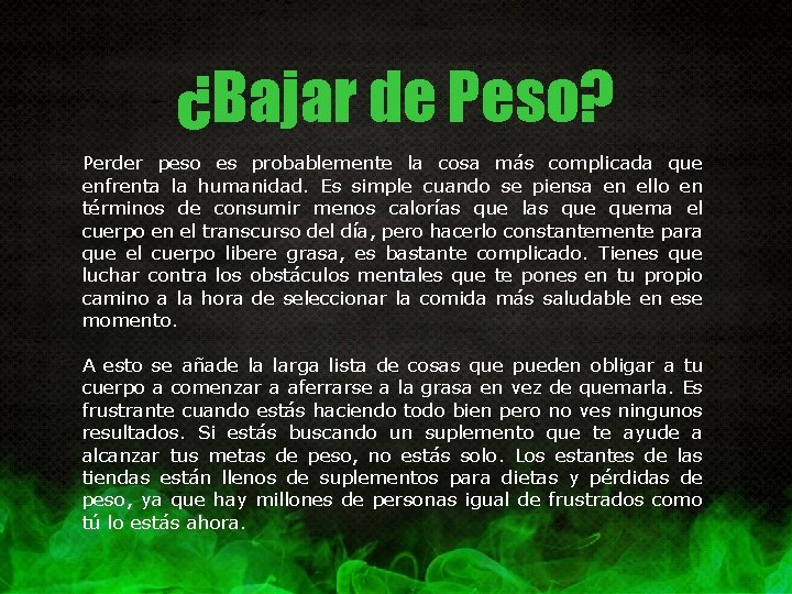 ¿Bajar de Peso? Perder peso es probablemente la cosa más complicada que enfrenta la