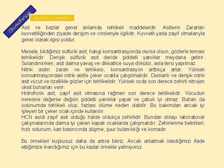 a sı a ç Asitlerin Zararları ar P O m ku Asit ve bazlar