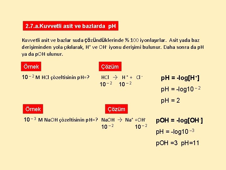 2. 7. a. Kuvvetli asit ve bazlarda p. H Kuvvetli asit ve bazlar suda