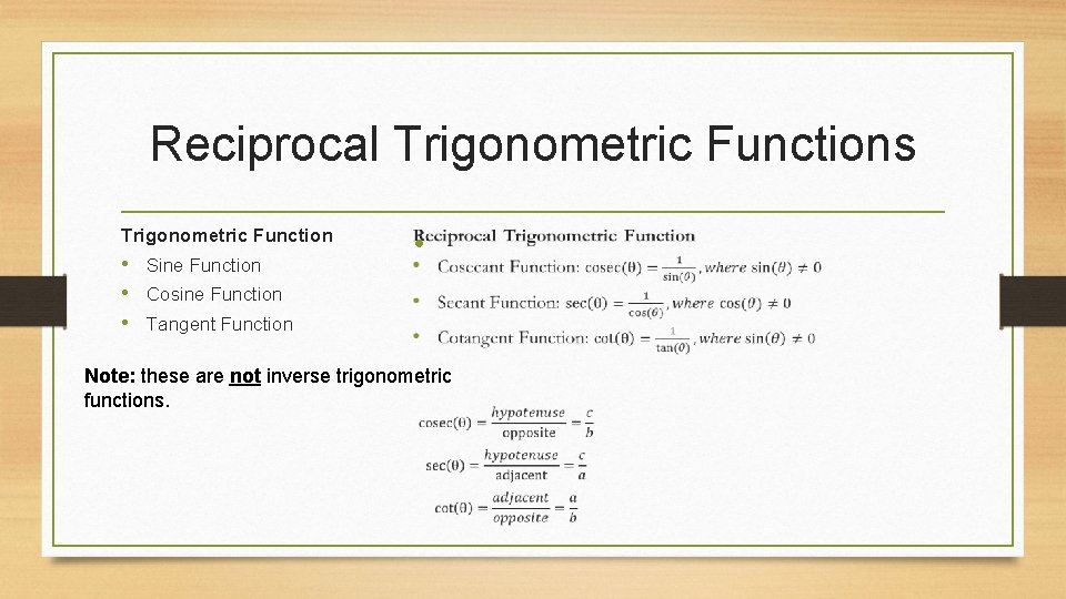 Reciprocal Trigonometric Functions Trigonometric Function • Sine Function • Cosine Function • Tangent Function