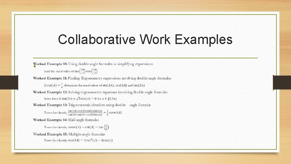 Collaborative Work Examples • 