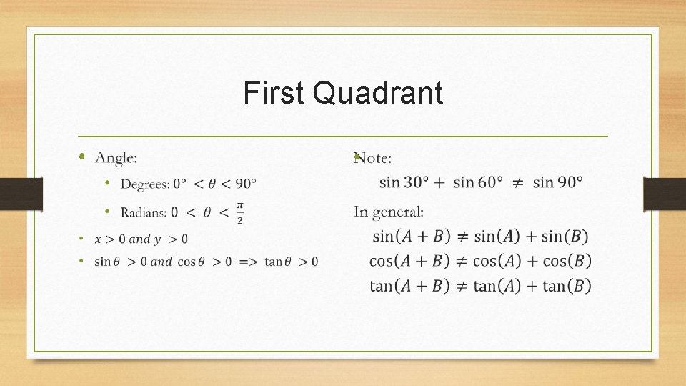 First Quadrant • • 