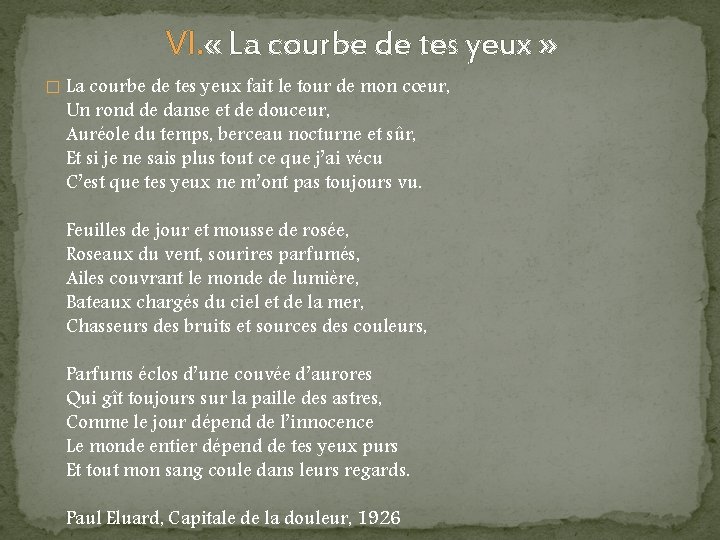 VI. « La courbe de tes yeux » � La courbe de tes yeux