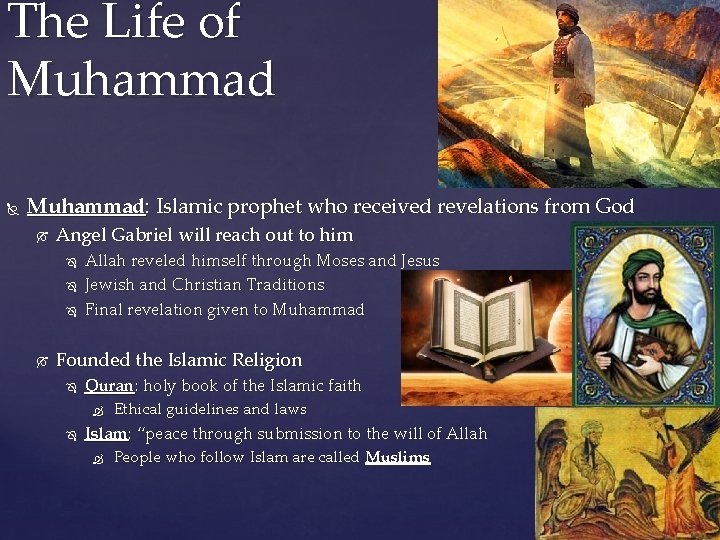 The Life of Muhammad: Islamic prophet who received revelations from God Angel Gabriel will