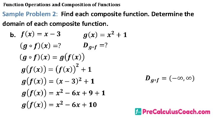 Function Operations and Composition of Functions Sample Problem 2: Find each composite function. Determine Function Operations and Composition of Functions Sample Problem 2: Find each composite function. Determine