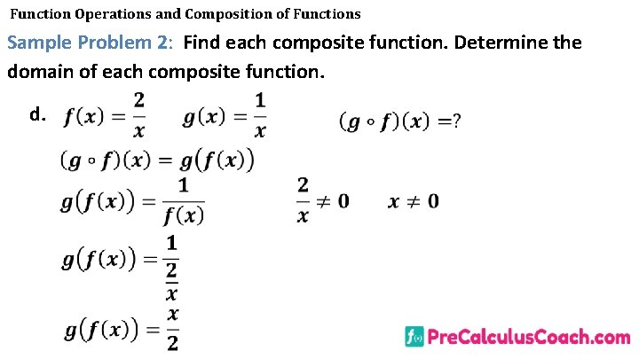 Function Operations and Composition of Functions Sample Problem 2: Find each composite function. Determine Function Operations and Composition of Functions Sample Problem 2: Find each composite function. Determine