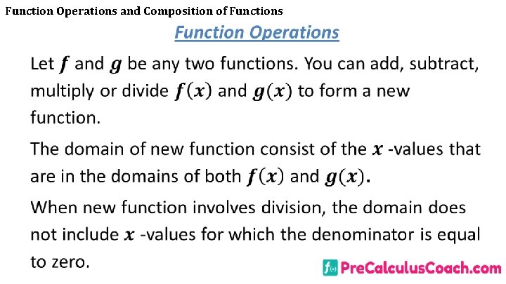 Function Operations and Composition of Functions Function Operations and Composition of Functions