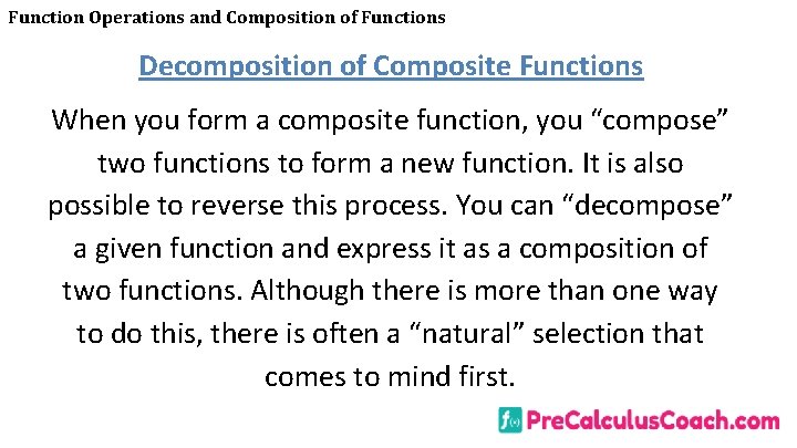 Function Operations and Composition of Functions Decomposition of Composite Functions When you form a Function Operations and Composition of Functions Decomposition of Composite Functions When you form a