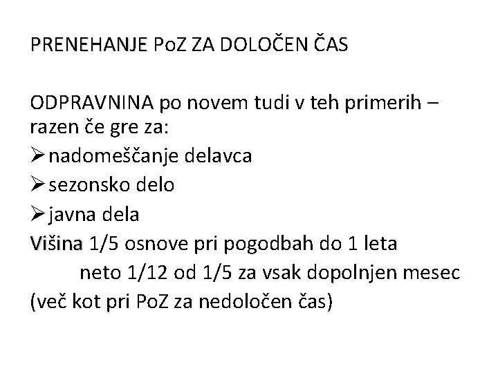 PRENEHANJE Po. Z ZA DOLOČEN ČAS ODPRAVNINA po novem tudi v teh primerih –