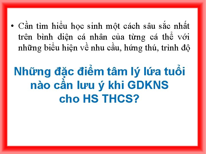  • Cần tìm hiểu học sinh một cách sâu sắc nhất trên bình