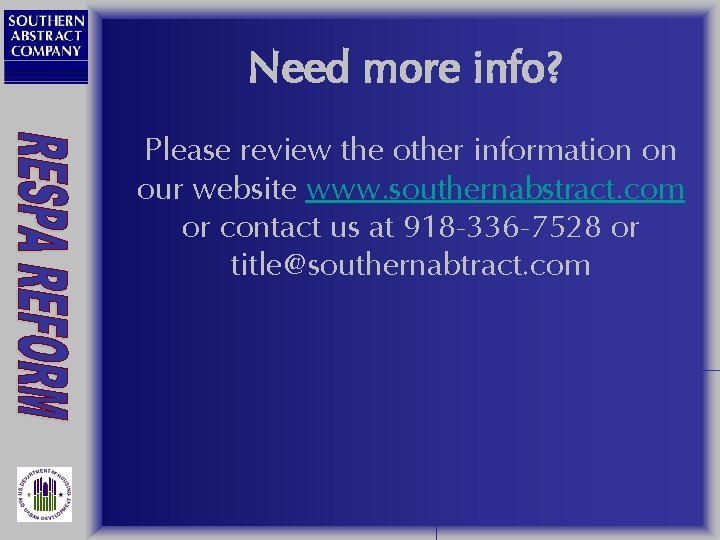 Need more info? Please review the other information on our website www. southernabstract. com