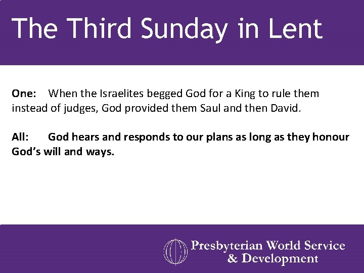 The Third Sunday in Lent One: When the Israelites begged God for a King