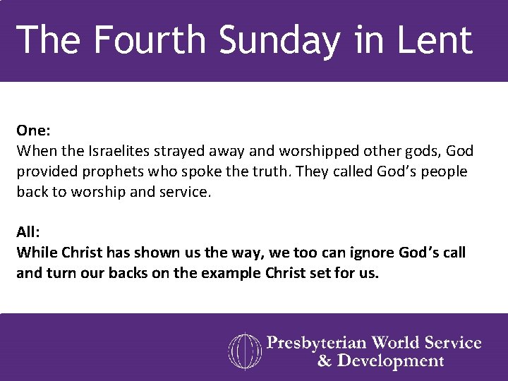 The Fourth Sunday in Lent One: When the Israelites strayed away and worshipped other