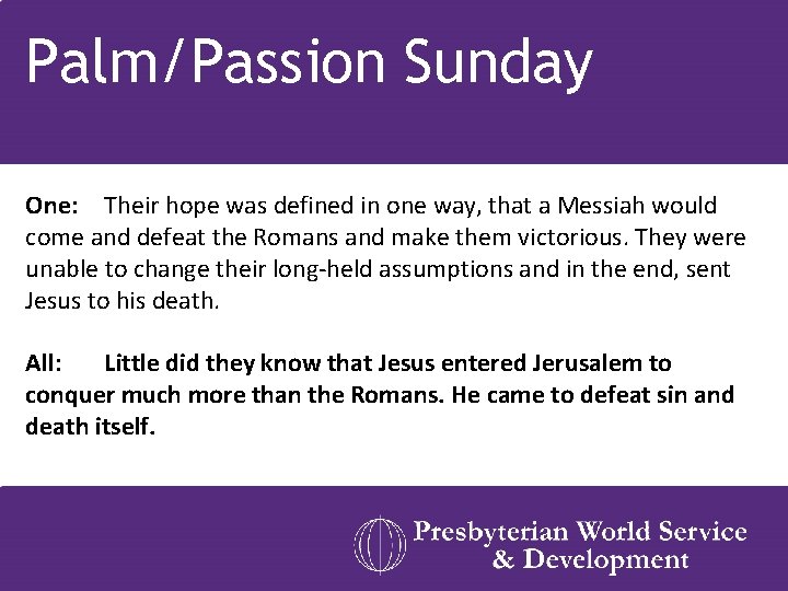 Palm/Passion Sunday One: Their hope was defined in one way, that a Messiah would