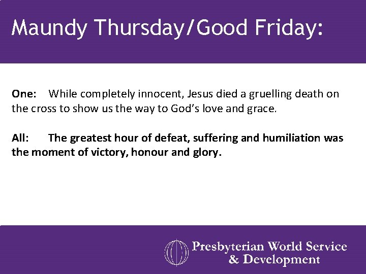 Maundy Thursday/Good Friday: One: While completely innocent, Jesus died a gruelling death on the