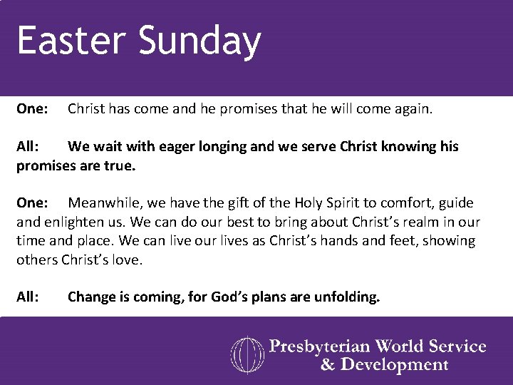 Easter Sunday One: Christ has come and he promises that he will come again.