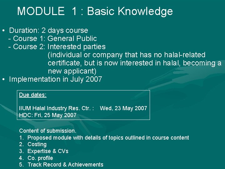 MODULE 1 : Basic Knowledge • Duration: 2 days course - Course 1: General