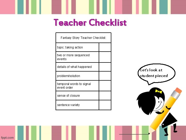 Teacher Checklist Fantasy Story Teacher Checklist: topic: taking action two or more sequenced events