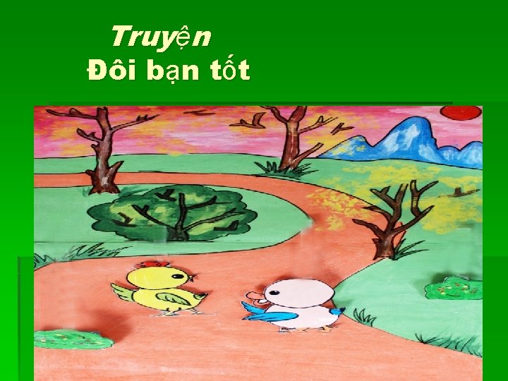 Truyện Đôi bạn tốt 