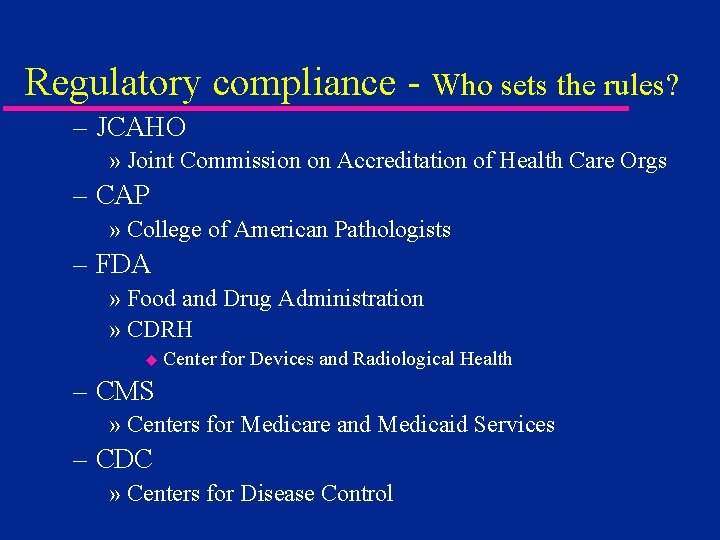 Regulatory compliance - Who sets the rules? – JCAHO » Joint Commission on Accreditation