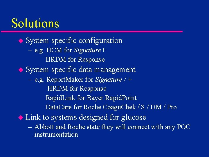 Solutions u System specific configuration – e. g. HCM for Signature+ HRDM for Response