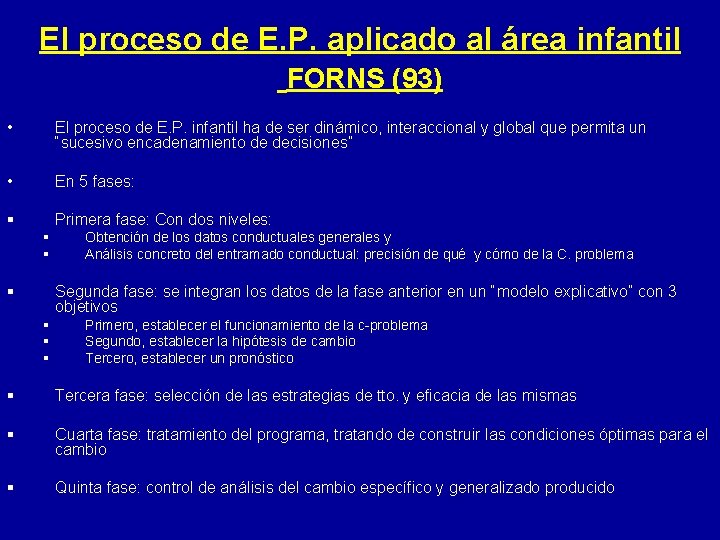 El proceso de E. P. aplicado al área infantil FORNS (93) • El proceso